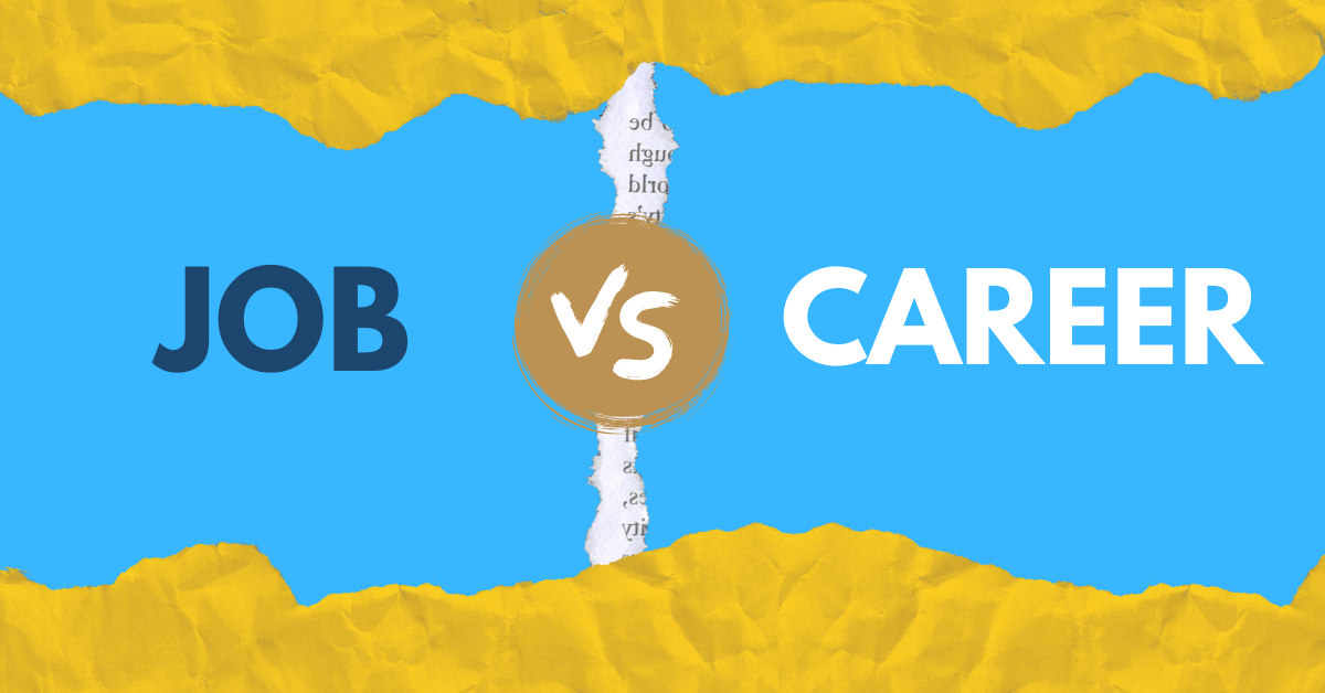 The Difference Between Job and Career